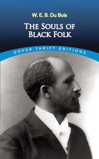 Book Cover for The Souls of Black Folk by W E B Du Bois