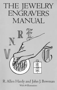 Book Cover for The Jewelry Engravers Manual by R Allen Hardy, John J Bowman