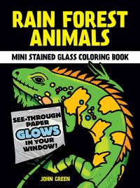 Book Cover for Rain Forest Animals Stained Glass Colouring Book by John Green