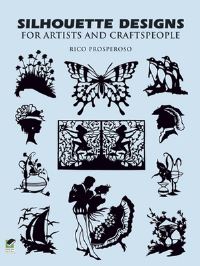 Book Cover for Silhouette Designs for Artists and Craftspeople by Rico Prosperoso