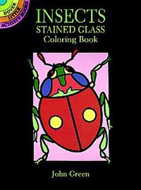 Book Cover for Insects Stained Glass Colouring Book by John Green