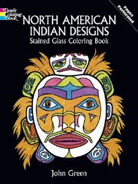 Book Cover for North American Indian Designs Stained Glass Colouring Book by John Green