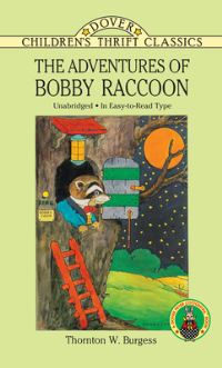 Book Cover for The Adventures of Bobby Raccoon by Thornton W Burgess, Harrison Cady, Thea Kliros, Thornton W Burgess Museum, Green Briar Nature Center