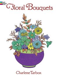 Book Cover for Floral Bouquets Colouring Book by Charlene Tarbox