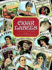 Book Cover for Old-Time Cigar Labels by Carol Belanger Grafton