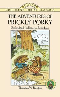 Book Cover for The Adventures of Prickly Porky by Thornton W Burgess, Harrison Cady, Thornton W Burgess Museum, Green Briar Nature Center