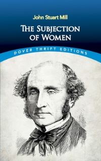Book Cover for The Subjection of Women by John Stuart Mill
