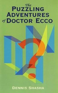 Book Cover for The Puzzling Adventures of Dr. Ecco by Dennis Elliott Shasha