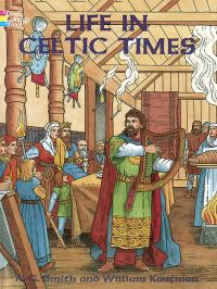 Book Cover for Life in Celtic Times by A. G. Smith, William Kaufman