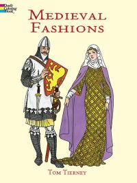 Book Cover for Medieval Fashions Coloring Book by Tom Tierney