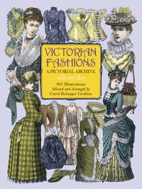 Book Cover for Victorian Fashions by Carol Belanger Grafton
