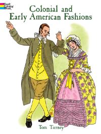 Book Cover for Colonial and Early American Fashion Colouring Book by Tom Tierney