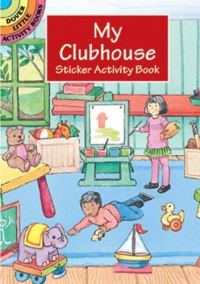 Book Cover for My Clubhouse Sticker Activity Book by Cathy Beylon