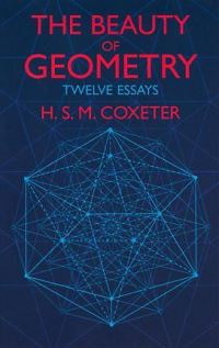 Book Cover for The Beauty of Geometry by H S M Coxeter