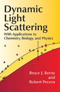 Book Cover for Dynamic Light Scattering by Bruce J Berne, Robert Pecora