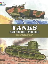 Book Cover for Tanks and Armored Vehicles by Bruce LaFontaine
