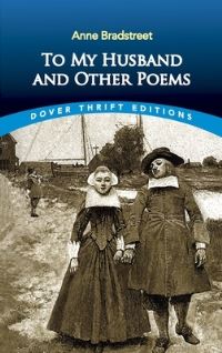 Book Cover for To My Husband and Other Poems by Anne Bradstreet