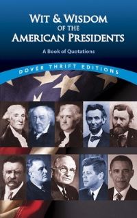Book Cover for Wit and Wisdom of the American Presidents by Joslyn T. Pine