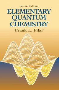 Book Cover for Elementary Quantum Chemistry by Frank L Pilar
