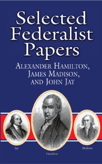 Book Cover for Selected Federalist Papers by Alexander Hamilton, James Madison, John Jay, Robert Blaisdell