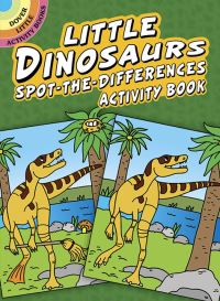 Book Cover for Little Dinosaurs Spot-the-Differences Activity Book by Fran NewmanDAmico