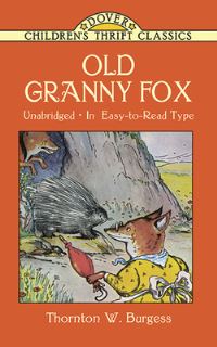 Book Cover for Old Granny Fox / Thornton W. Burgess ; With Original Illustrations by Harrison Cady by Thornton W Burgess, Harrison Cady