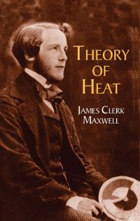 Book Cover for Theory of Heat by James Clerk Maxwell, Peter Pesic