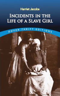Book Cover for Incidents in the Life of a Slave Girl by Harriet Ann Jacobs