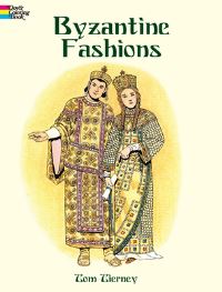 Book Cover for Byzantine Fashions by Tom Tierney