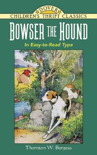 Book Cover for Bowser the Hound by Thornton W Burgess, Harrison Cady, Pat Ronson Stewart