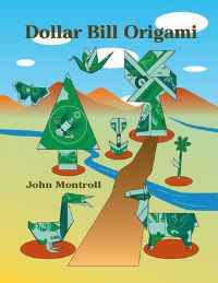 Book Cover for Dollar Bill Origami by John Montroll