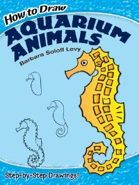 Book Cover for How to Draw Aquarium Animals by Barbara SoloffLevy