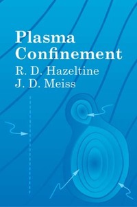 Book Cover for Plasma Confinement by R D Hazeltine, J D Meiss