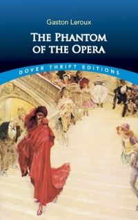 Book Cover for The Phantom of the Opera by Gaston Leroux, Alexander Teixeira de Mattos