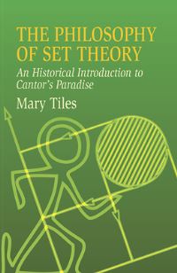 Book Cover for The Philosophy of Set Theory by Mary Tiles