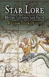 Book Cover for Star Lore by William Tyler Olcott