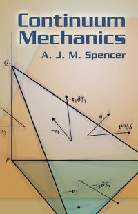 Book Cover for Continuum Mechanics by A J M Spencer