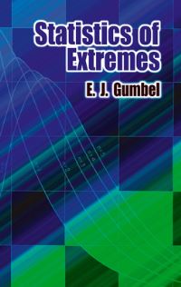 Book Cover for Statistics of Extremes by Emil Julius Gumbel