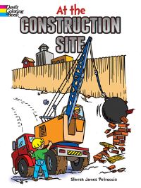 Book Cover for At the Construction Site by Steven James Petruccio