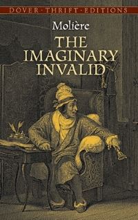 Book Cover for The Imaginary Invalid by Molière, Henri Van Laun