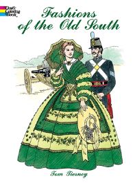 Book Cover for Fashions of the Old South Colouring Book by Tom Tierney