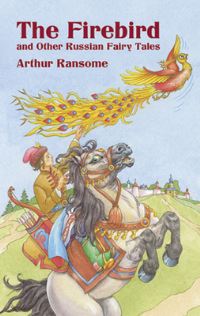 Book Cover for The Firebird and Other Russian Fairy Tales by Arthur Ransome, Simon Galkin