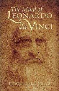 Book Cover for The Mind of Leonardo Da Vinci by Edward McCurdy