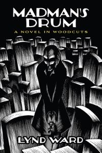 Book Cover for Mad Man's Drum by Lynd Ward