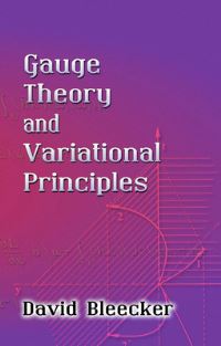 Book Cover for Gauge Theory and Variational Principles by David Bleecker