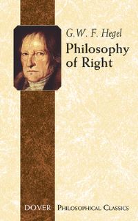 Book Cover for Philosophy of Right by Georg Wilhelm Friedrich Hegel, S W Dyde