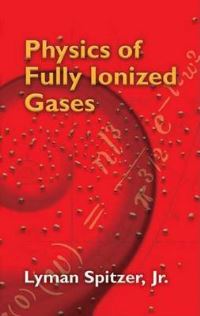 Book Cover for Physics of Fully Ionized Gases by Lyman Spitzer