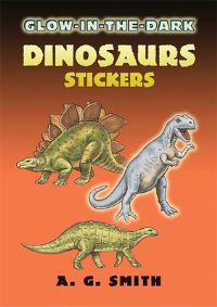 Book Cover for Glow-In-The-Dark Dinosaurs Stickers by A G Smith