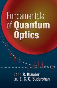 Book Cover for Fundamentals of Quantum Optics by John R Klauder, E C G Sudarshan