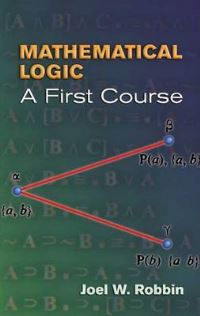 Book Cover for Mathematical Logic by Joel W Robbin